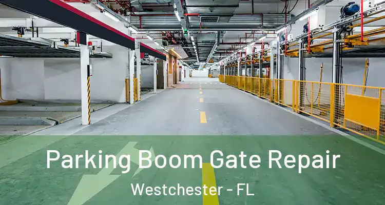  Parking Boom Gate Repair Westchester - FL